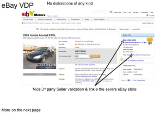 eBay VDP  No distractions of any kind  Nice 3 rd  party Seller validation & link o the sellers eBay store  More on the next page  
