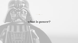 what is power?
 