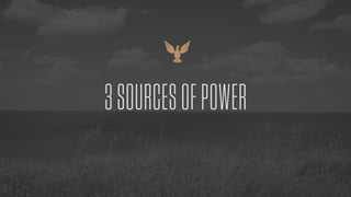 3SOURCESOFPOWER
 