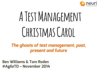 A Test Management Christmas Carol  