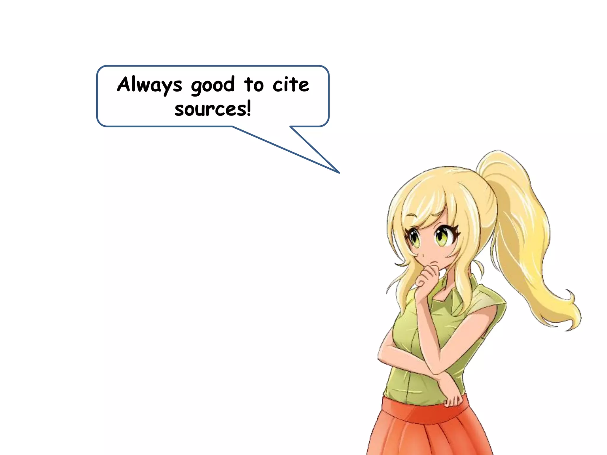 Always good to cite
sources!
 