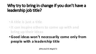 Bringing in change without a “leadership” job title