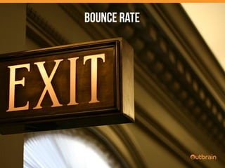 Bounce Rate
 