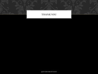 THANK YOU
@STUDIENRATFANNY
 