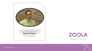 Stewart Rogers
VP, Products
 