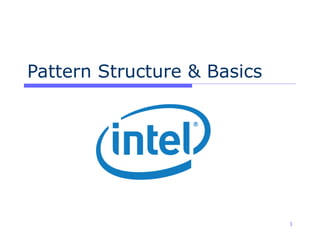 Pattern Structure & Basics 