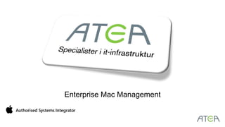 Enterprise Mac Management
 