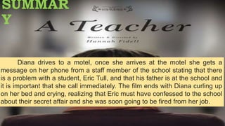 A TEACHER MOVIE SUMMARY AND CHARACTER | PPTX