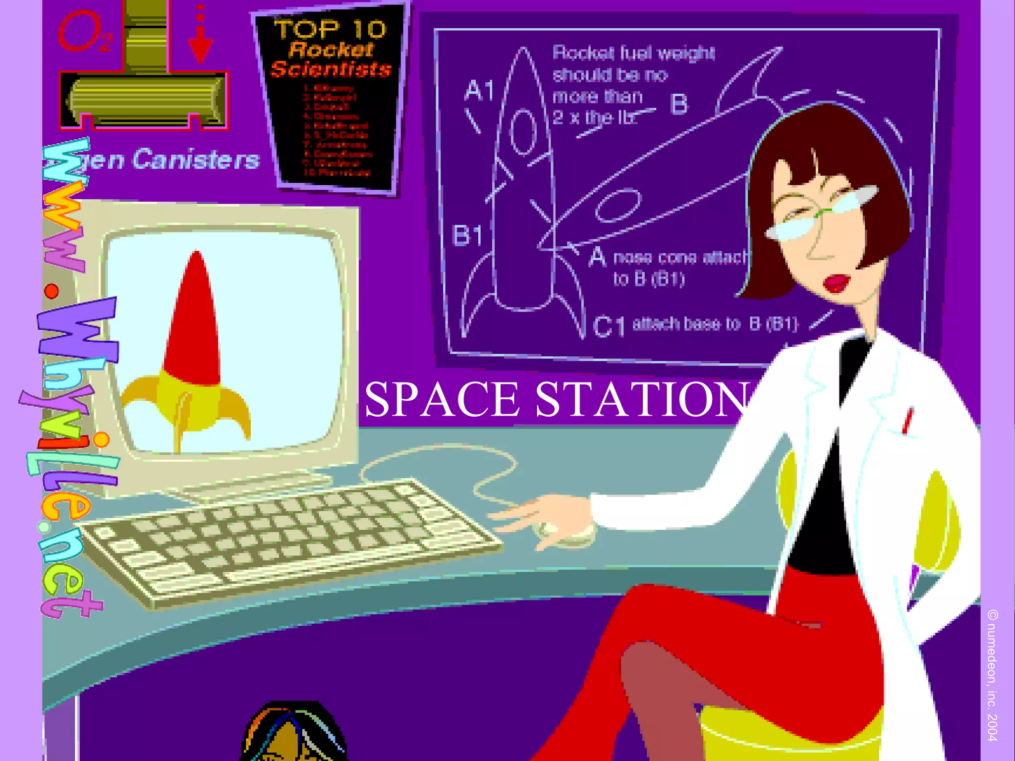 ©numedeon,inc.2004
SPACE STATION
 