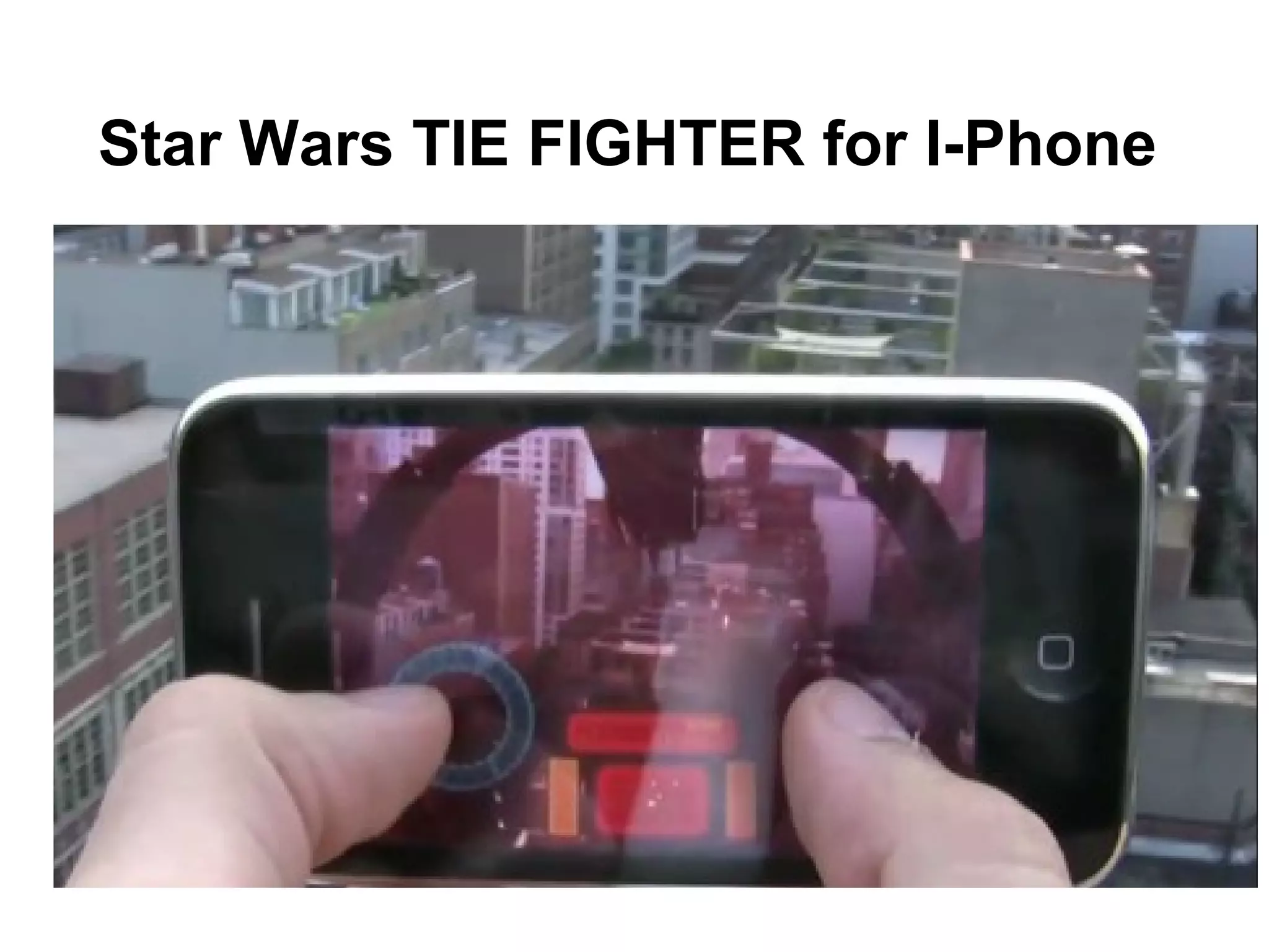 Star Wars TIE FIGHTER for I-Phone
 