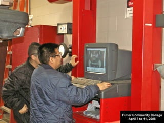 Butler Community College
April 7 to 11, 2008
 