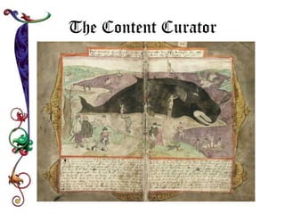 The Content Curator 
 