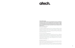 C’est le début d’un défi...
À l’heure d’une urbanisation extensive, Atech développe des solutions de végétalisation
au service d’un confort vert. Forte d’une expérience de 26 ans dans le secteur du mobilier
de fleurissement urbain, Atech est désormais prête à vous présenter de nouveaux
concepts d’aménagement. Notre bureau d’études expérimente sans relâche le végétal,
pour en exprimer les performances les plus enthousiasmantes. Une collection de mobilier
urbain qui se démarque par ses lignes contemporaines, sa facilité d’implantation et son
caractère naturel.
Découvrez notre collection 2012.

It’s the start of a challenge…
In a period of extensive development, Atech is developing revegetation solutions
designed to enhance green comfort. Based on 26 years of experience in the field of urban
floral furniture, Atech is now ready to reveal new layout concepts. Our design office is
continuously experimenting with the use of plants, expressing increasingly exciting
performances. A collection of urban furniture that stands out through its contemporary
lines, its simple layout and its natural appeal.
Discover our 2012 collection.

Das ist der Anfang einer Herausforderung...
Zu Zeiten der extensiven Verstädterung entwickelt Atech Lösungen zur Begrünung
im Dienst eines grünen Komforts. Nach 26 Jahren Erfahrung im Sektor bepflanzte
Stadtmöbel ist Atech jetzt bereit, Ihnen neue Gestaltungskonzepte zu präsentieren. Unser
Planungsbüro experimentiert ständig mit der Pflanzenwelt und findet ihren Ausdruck
in ihren Leistungen, die alle begeistern. Eine Kollektion Stadtmöbel, die sich mit ihrer
zeitgenössischen Linienführung, ihre einfache Eingliederung und ihren natürlichen
Charakter von anderen absetzt.
Entdecken Sie unsere Kollektion 2012.

El principio de un gran reto.
Atech ofrece soluciones de vegetalización al servicio del confort verde en entornos
urbanos. Gracias a su experiencia de 26 años en sistemas de decoración floral, Atech
presenta nuevos conceptos y soluciones avanzadas.
Nuestro equipo de diseño desarrolla elementos innovadores para conseguir resultados
eficientes y visualmente atractivos. Una colección de mobiliario urbano que destaca por
su línea contemporánea, fácil instalación y carácter natural. Conozca nuestra colección
2012.
                                                                                             03
                                                                                             01
 