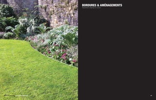 BORDURES & AMÉNAGEMENTS
                                            Separation edgings & Layout




Bordures Enterrées / Complete buried edge                                 57
 