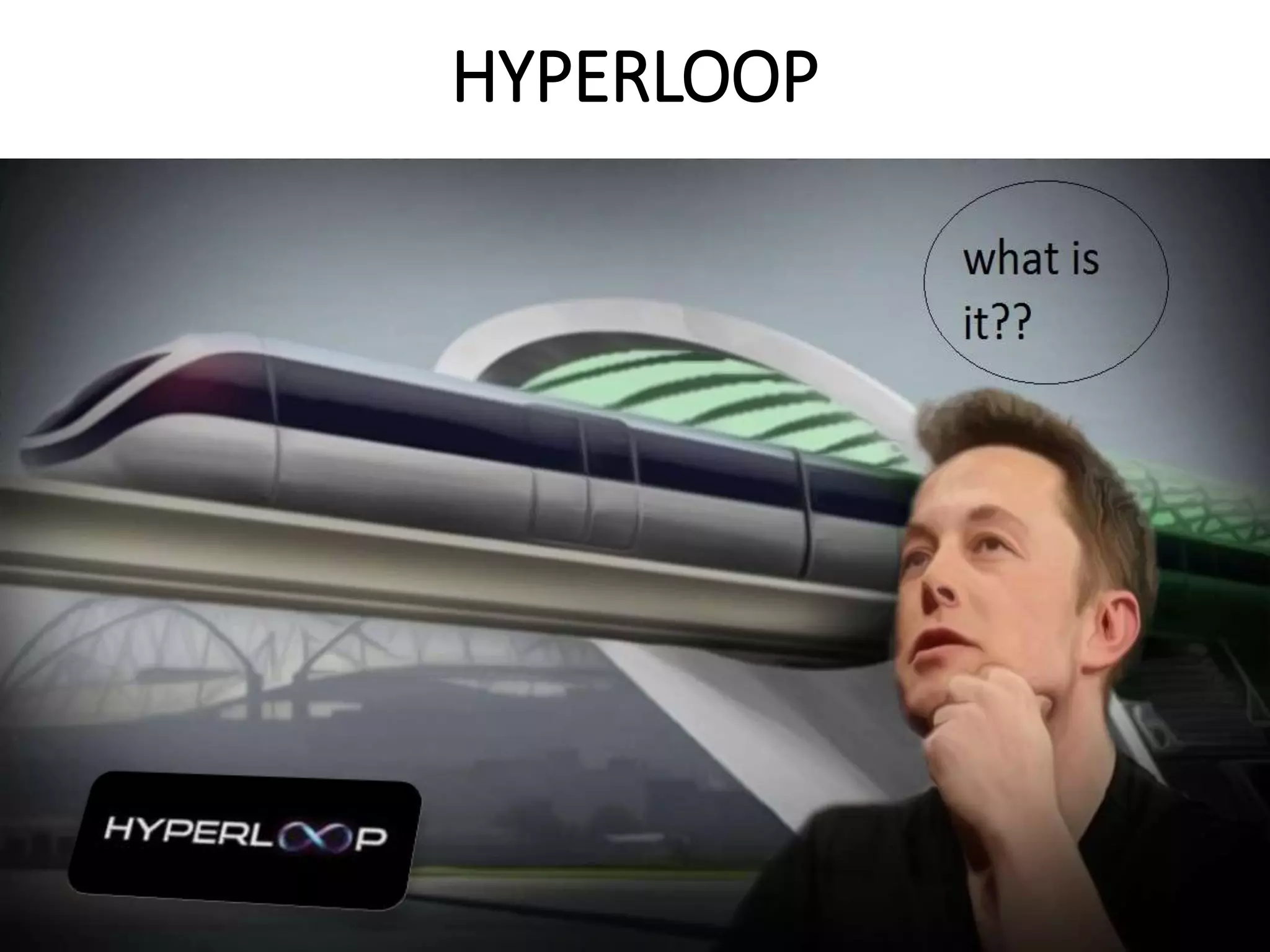 HYPERLOOP
 