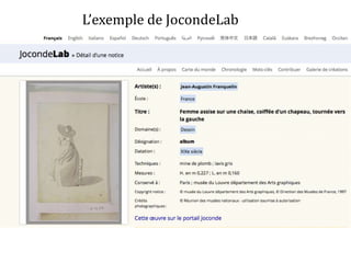 L’exemple de JocondeLab
 