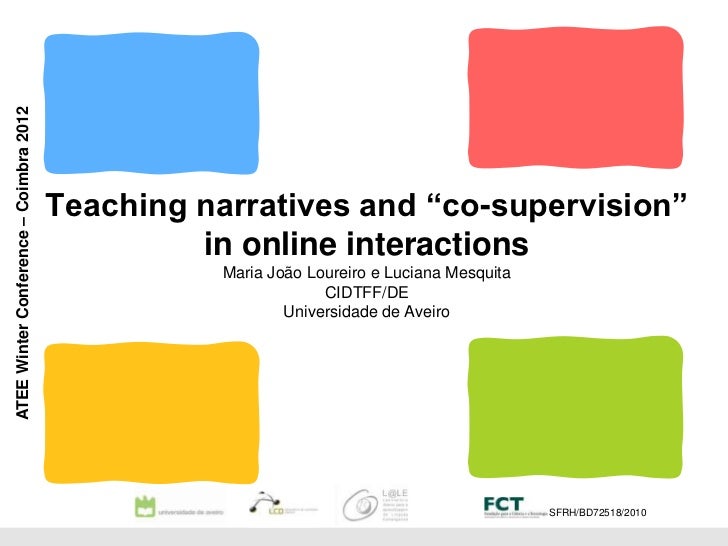 ATEE Winter Conference – Coimbra 2012                                        Teaching narratives and “co-supervision”     ...
