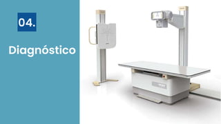 Diagnóstico
04.
 
