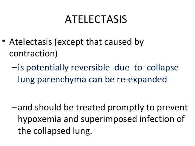 Atelectasis (collapse)