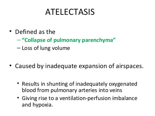 Atelectasis (collapse)