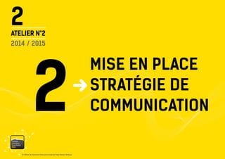 2 
2 
© Office de Tourisme Intercommunal du Pays Vaison Ventoux 
ATELIER N°2 
2014 / 2015 
vaisonventouxtourismePRO 
MISE EN PLACE 
STRATÉGIE DE 
COMMUNICATION  