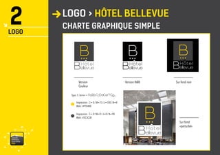 vaisonventouxtourismePRO 
LOGO > HÔTEL BELLEVUE 
CHARTE GRAPHIQUE SIMPLE 
2 
LOGO 
Version 
Couleur 
Version N&B Sur fond noir 
Sur fond 
«perturbé» 
Impression : C= 0 / M=15 / J=100 / N=0 
Typo :S teiner = AaBbCcDdEeFfGg..... 
Web : #FFD400 
Impression : C= 0 / M=0 / J=0 / N=90 
Web : #3C3C3B 
 