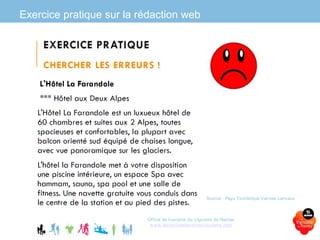 Exercice pratique sur la rédaction web
Office de tourisme du Vignoble de Nantes
www.levignobledenantes-tourisme.com
Source : Pays Touristique Vannes Lanvaux
 
