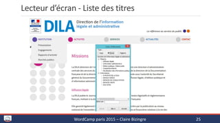 Lecteur d’écran - Liste des titres
WordCamp paris 2015 – Claire Bizingre 25
 