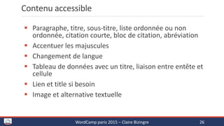 Pourquoi et comment améliorer l'accessibilité des sites WordPress - WordCamp Paris 2015 Slide 26