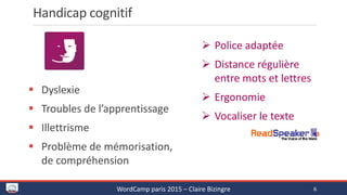 Pourquoi et comment améliorer l'accessibilité des sites WordPress - WordCamp Paris 2015 Slide 6
