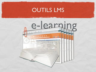 OUTILS LMS
 