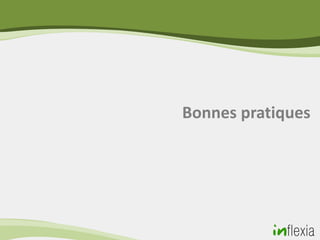 Bonnes pratiques
 