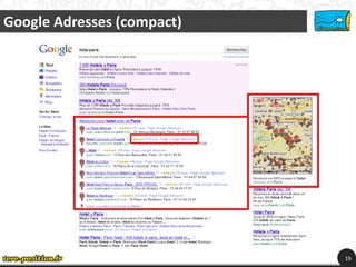 Google Adresses (compact)




                            19
 