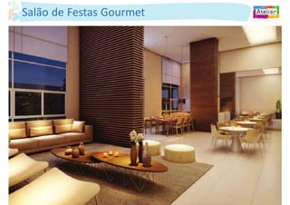 Salão de Festas Gourmet
 