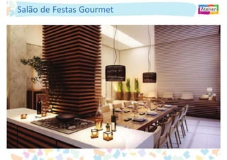 Salão de Festas Gourmet
 