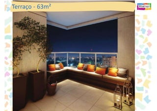 Terraço - 63m²
 