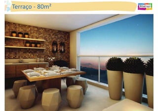 Terraço - 80m²
 