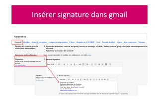 Insérer signature dans gmail
 