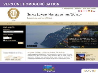 VERS UNE HOMOGÉNÉISATION
 