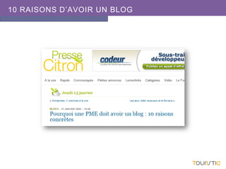 10 RAISONS D’AVOIR UN BLOG
 