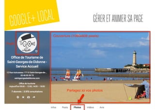 GOOGLE+LOCAL GÉRERETANIMERSAPAGE
 