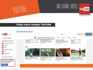 MACHAÎNEVIDÉO
Créez votre compte YouTube
https://www.youtube.com/
Connectez-vous !
YOUTUBE
 