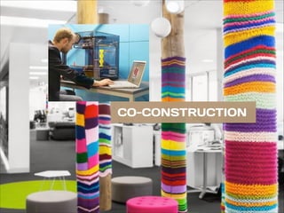 CO-CONSTRUCTION
