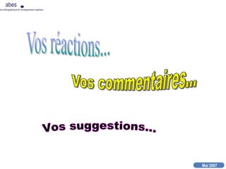 Mai 2007
abes
nce bibliographique de l’enseignement supérieur
 