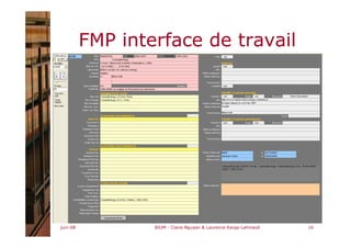 juin-08 BIUM - Claire Nguyen & Laurence Karpp-Lahmaidi 16
FMP interface de travail
 