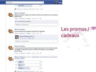 Les promos /
cadeaux
 