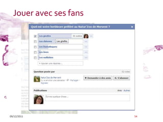 Jouer avec ses fans




09/12/2011              54
 