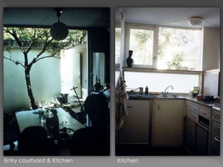 Entry courtyard & Kitchen Kitchen
 