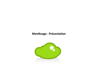 MonNuage - Présentation 