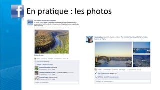 En	
  pra/que	
  :	
  les	
  photos
 